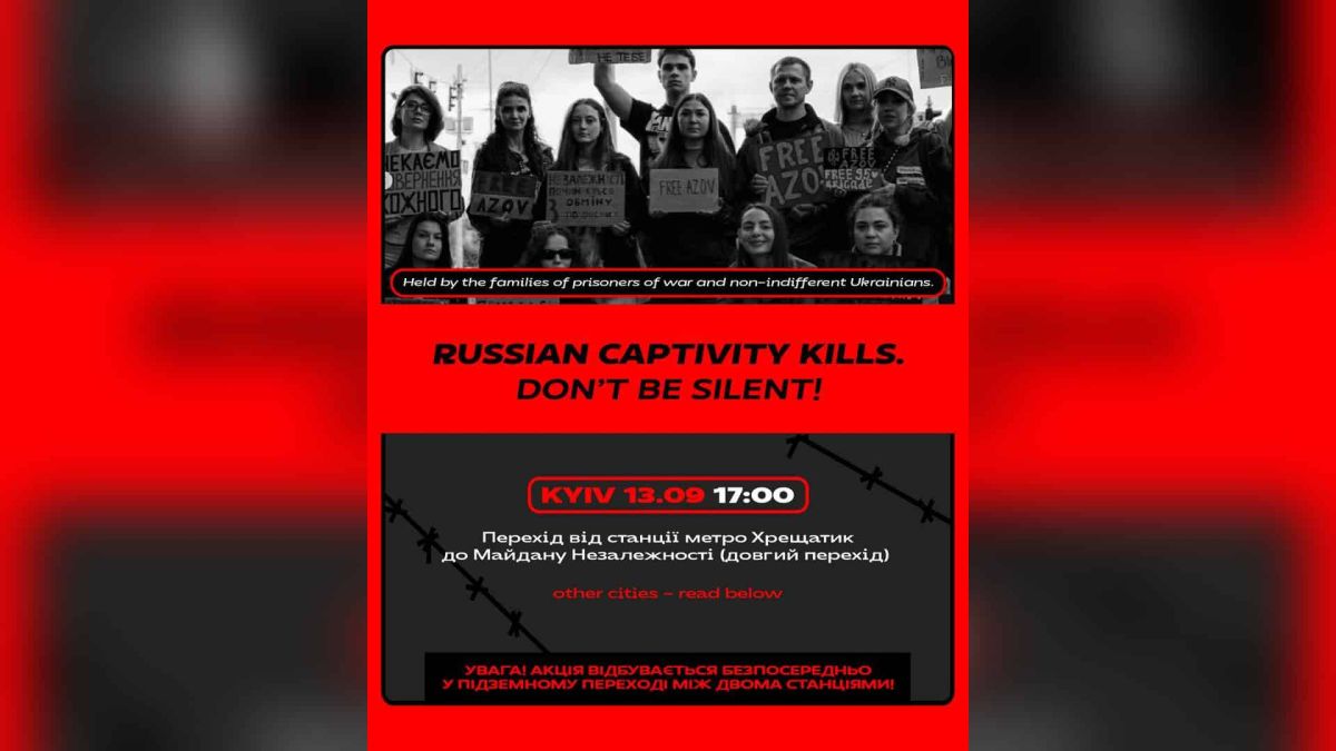 Акція «Не мовчи! Полон вбиває» у Києві — 13 вересня о 17:00 Учасники акції «Не мовчи! Полон вбиває» у підземному переході між станціями метро Хрещатик і Майдан Незалежності в Києві, 13 вересня
