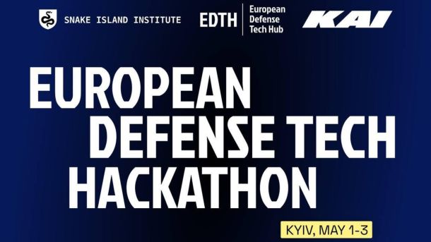 Постер European Defense Tech Hackathon у Києві 1–3 травня 2026 року — організатори КАІ та EDTH